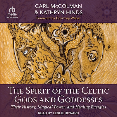 The Spirit of the Celtic Gods and Goddesses – omslag til lydbogen af Carl McColman, Kathryn Hinds