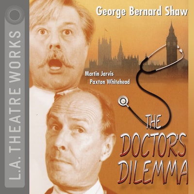 The Doctor's Dilemma