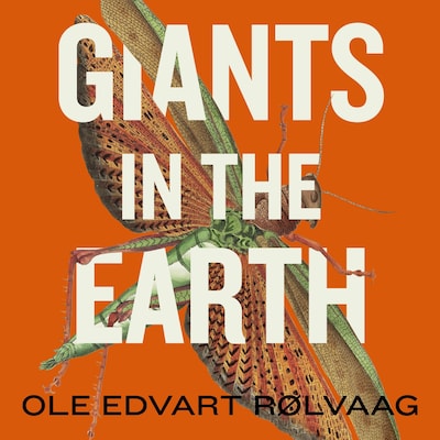 Giants in the Earth – omslag til lydbogen af Ole Edvart Rølvaag