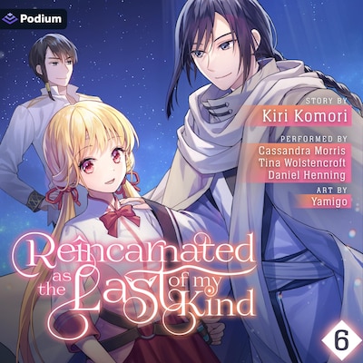 Reincarnated as the Last of my Kind: Volume 6 – omslag til lydbogen af Kiri Komori