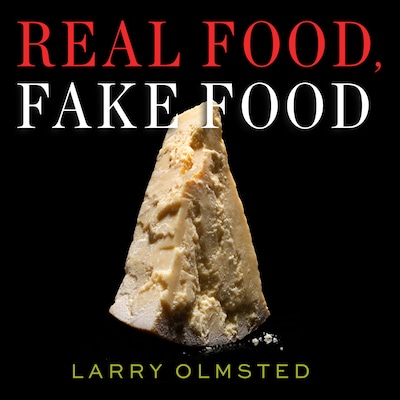 Real Food, Fake Food – omslag til lydbogen af Larry Olmsted