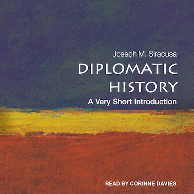 Diplomatic History – omslag til lydbogen af Joseph M. Siracusa