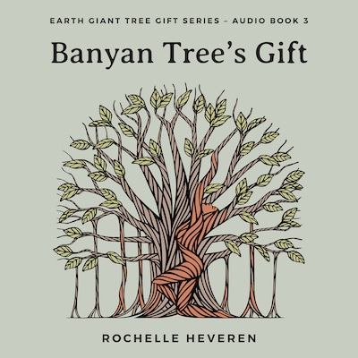 Banyan Tree's Gift – okładka audiobooka, autor Rochelle Heveren