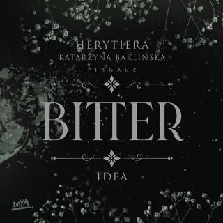 Idea. Bitter – okładka audiobooka, autor Katarzyna Barlińska vel P.S. HERYTIERA - "Pizgacz"