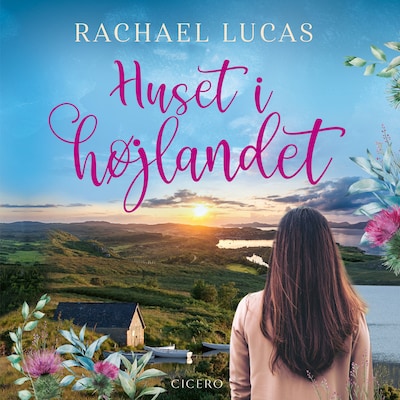 Huset i højlandet – omslag til lydbogen af Rachael Lucas