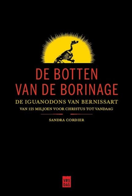 De botten van de Borinage: de iguanodons van Bernissart van 125 miljoen voor Christus tot vandaag