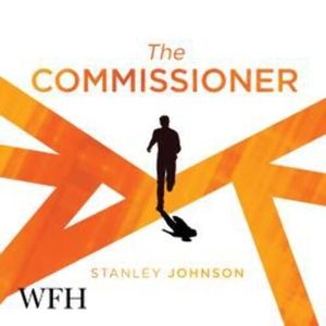 The Commissioner – okładka audiobooka, autor Stanley Johnson