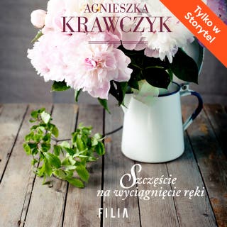 Szczęście na wyciągnięcie ręki – okładka audiobooka, autor Agnieszka Krawczyk