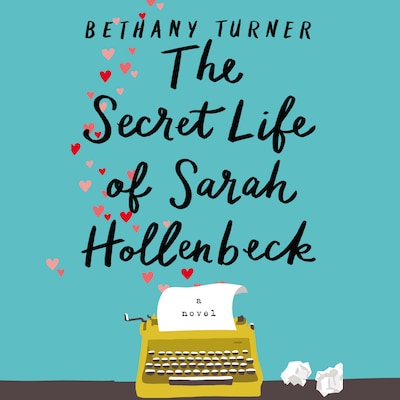 The Secret Life of Sarah Hollenbeck