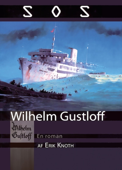 SOS Wilhelm Gustloff – omslag til lydbogen af Erik Knoth