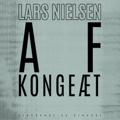 Af kongeæt – omslag til lydbogen af Lars Nielsen