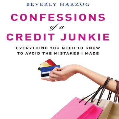 Confessions of a Credit Junkie – omslag til lydbogen af Beverly Harzog