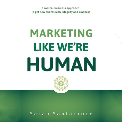 Marketing Like We're Human