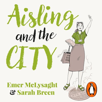 Aisling And The City – omslag til lydbogen af Sarah Breen, Emer McLysaght