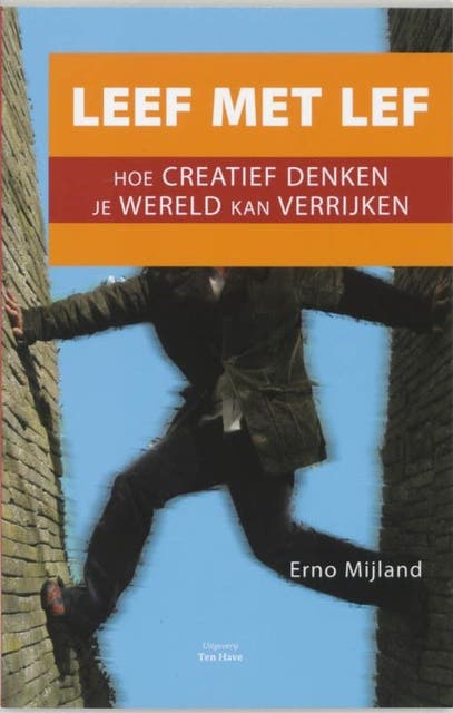 Leef met lef: hoe creatief denken je wereld kan verrijken – omslag van het luisterboek van Erno Mijland