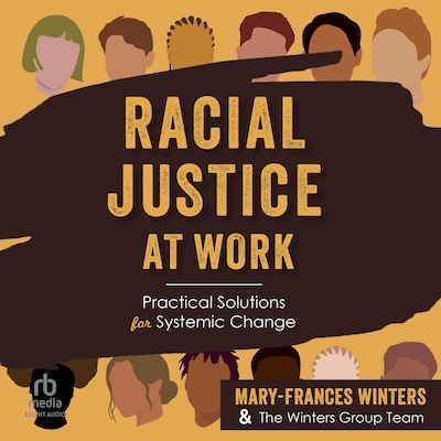 Racial Justice at Work – omslag til lydbogen af Mary-Frances Winters, The Winters Group Team