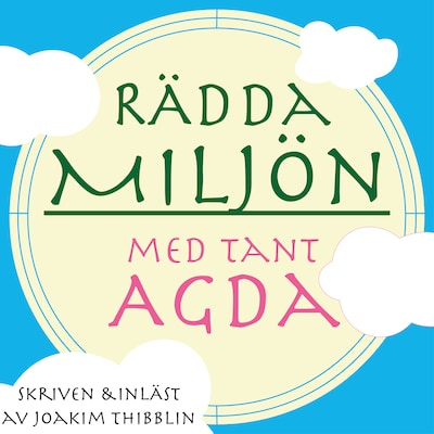 Rädda miljön med tant Agda