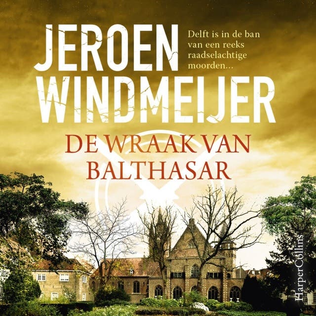 De wraak van Balthasar: Delft is in de ban van een reeks raadselachtige moorden…