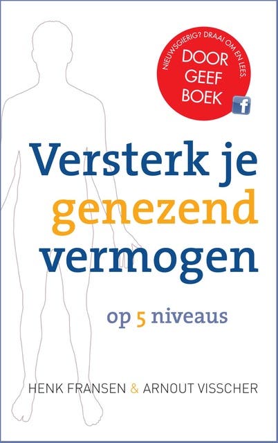 Versterk je genezend vermogen op 5 niveaus – omslag van het luisterboek van Arnout Visscher,Henk Fransen