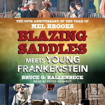 Blazing Saddles Meets Young Frankenstein – omslag til lydbogen af Bruce G. Hallenbeck