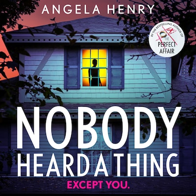 Nobody Heard a Thing