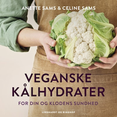 Veganske kålhydrater – omslag til lydbogen af Anette Sams, Morten Fenger, Celine Sams