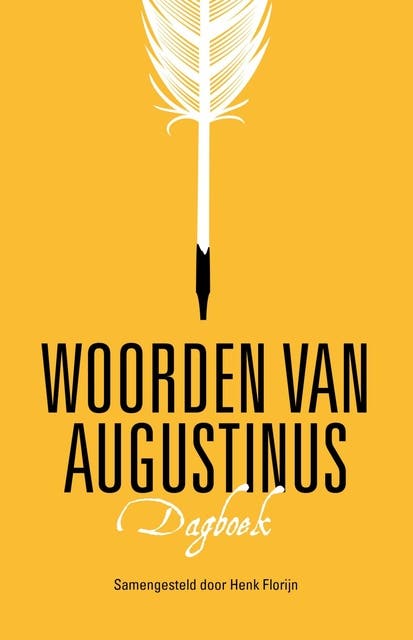 Woorden van Augustinus: Dagboek