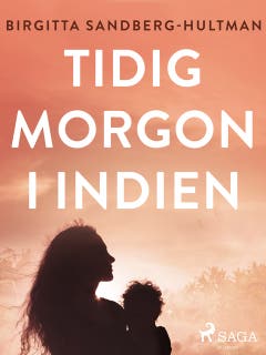 Tidig morgon i Indien – omslag till ljudboken av Birgitta Sandberg-Hultman