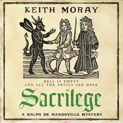 Sacrilege - A Ralph de Mandeville Mystery - The BRAND NEW blood-soaked medieval mystery from Keith Moray for 2026, Book 2 (Unabridged) – omslag til lydbogen af Keith Moray