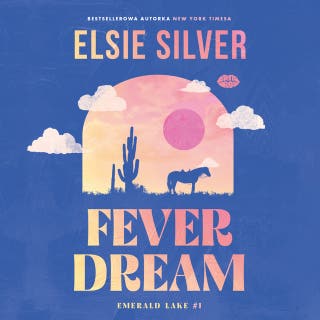 Fever Dream (Emerald Lake #1)