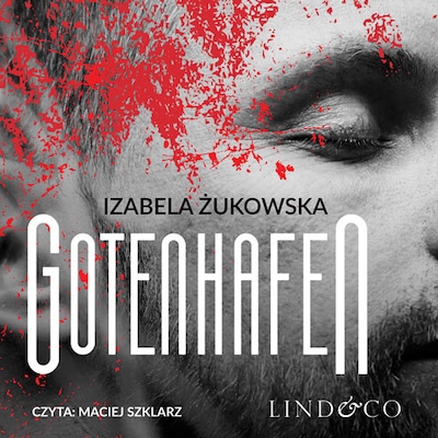Gotenhafen – okładka audiobooka, autor Izabela Żukowska