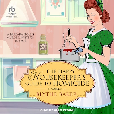 The Happy Housekeeper's Guide to Homicide – omslag til lydbogen af Blythe Baker