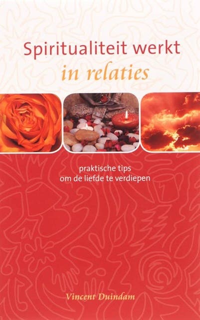 Spiritualiteit werkt in relaties: praktische tips om de liefde te verdiepen – omslag van het luisterboek van Vincent Duindam