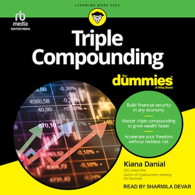 Triple Compounding For Dummies – omslag til lydbogen af Kiana Danial