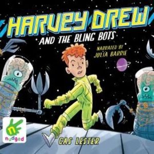 Harvey Drew and the Bling Bots – okładka audiobooka, autor Cas Lester