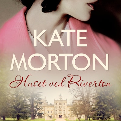 Huset ved Riverton – omslag til lydbogen af Kate Morton