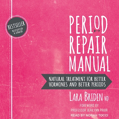 Period Repair Manual – omslag til lydbogen af Lara Briden, ND