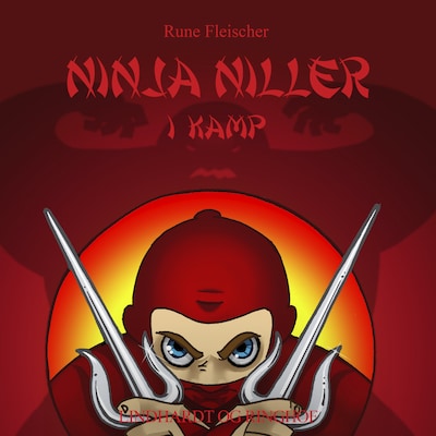 Ninja Niller i kamp – omslag til lydbogen af Rune Fleischer