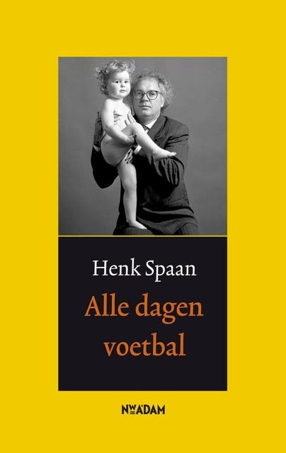 Alle dagen voetbal – omslag van het luisterboek van Henk Spaan