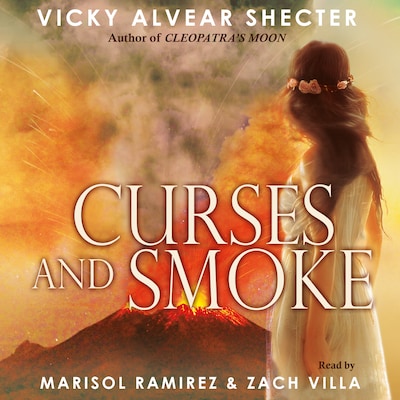 Curses and Smoke - A Novel of Pompeii (Unabridged) – omslag til lydbogen af Vicky Alvear Shecter