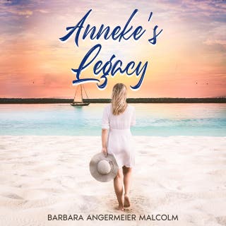 Anneke's Legacy – omslag till ljudboken av Barbara Angermeier Malcolm