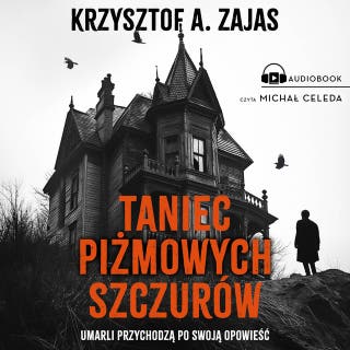 Taniec piżmowych szczurów – okładka audiobooka, autor Krzysztof Zajas