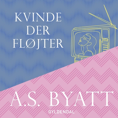 Kvinde der fløjter – omslag til lydbogen af A.S. Byatt