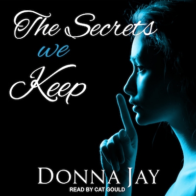 The Secrets we Keep – omslag til lydbogen af Donna Jay