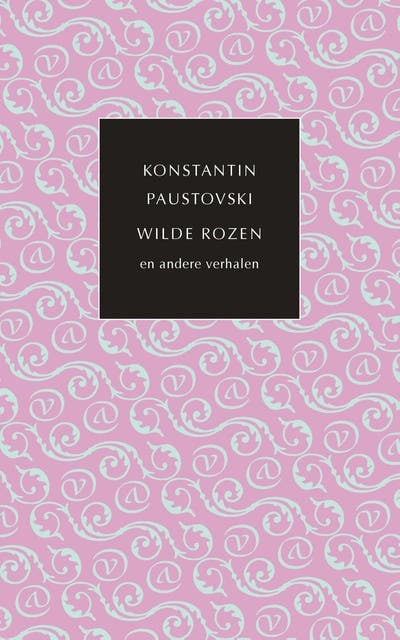 Wilde rozen en andere verhalen – omslag van het luisterboek van Konstantin Paustovski