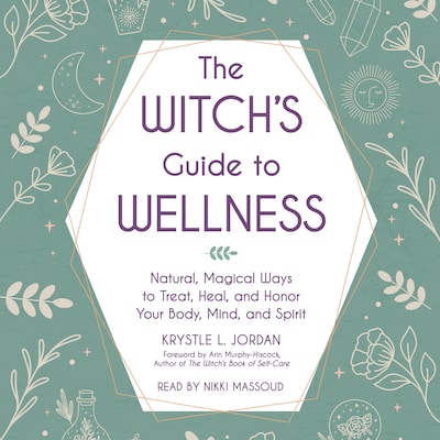 The Witch's Guide to Wellness