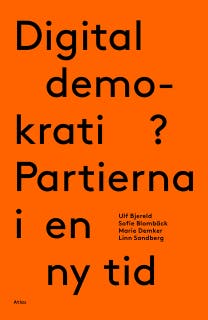 Digital demokrati? : partierna i en ny tid – omslag till ljudboken av Linn Sandberg,Marie Demker,Sofie Blombäck,Ulf Bjereld