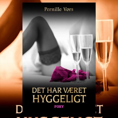 Det har været hyggeligt – omslag til lydbogen af Pernille Kim Vørs