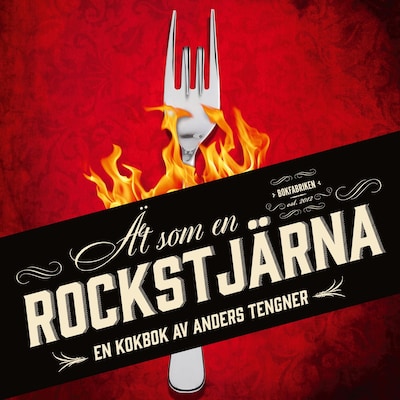 Ät som en rockstjärna - Grilla som en gud