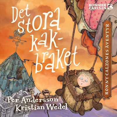 Det stora kakbraket – omslag till ljudboken av Per Andersson, Kristian Wedel